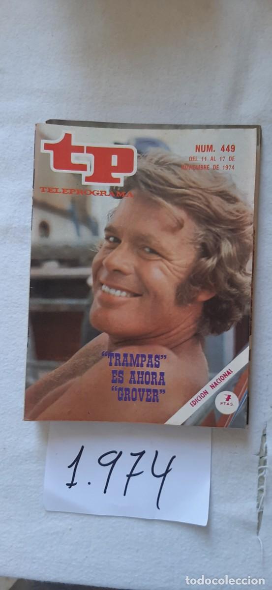 Coleccionismo de revista Teleprograma: TELEPROGRAMA A&Ntilde;O 1974:N&ordm;0449 Investigaci&oacute;n (Doug McClure)