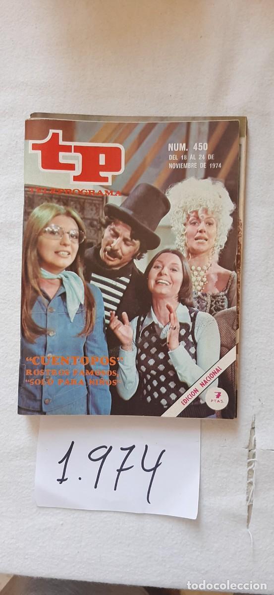 Coleccionismo de revista Teleprograma: TELEPROGRAMA A&Ntilde;O 1974:N&ordm;0450 Cuentopos (Tina Sainz, Juan Diego, Pilar Bardem, Rosa Le&oacute;n)