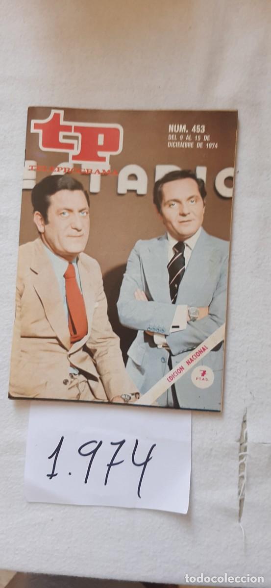 Coleccionismo de revista Teleprograma: TELEPROGRAMA A&Ntilde;O 1974:N&ordm;0453 Estudio estadio (Julio C&eacute;sar Fern&aacute;ndez, Jos&eacute; Mar&iacute;a Ortiz de Mendivil)