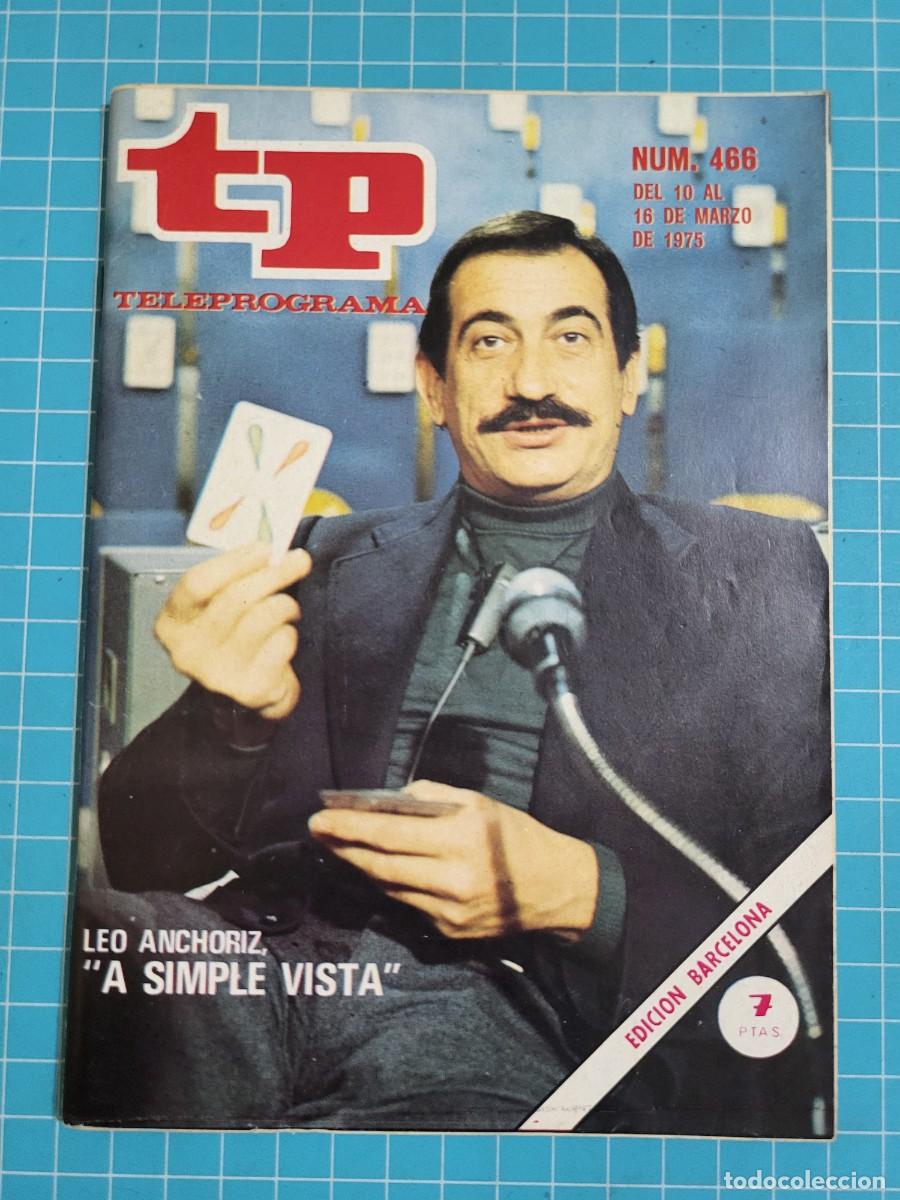 Coleccionismo de revista Teleprograma: Teleprograma. N.&ordm; 466. &rdquo;A simple vista&rdquo;, 1975. 3 bolsa 7 Wap.