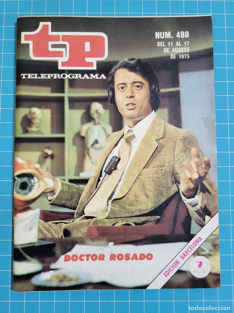 Coleccionismo de revista Teleprograma: Teleprograma. N.&ordm; 488. Doctor Rosado, 1975. 3 bolsa 7 Wap.