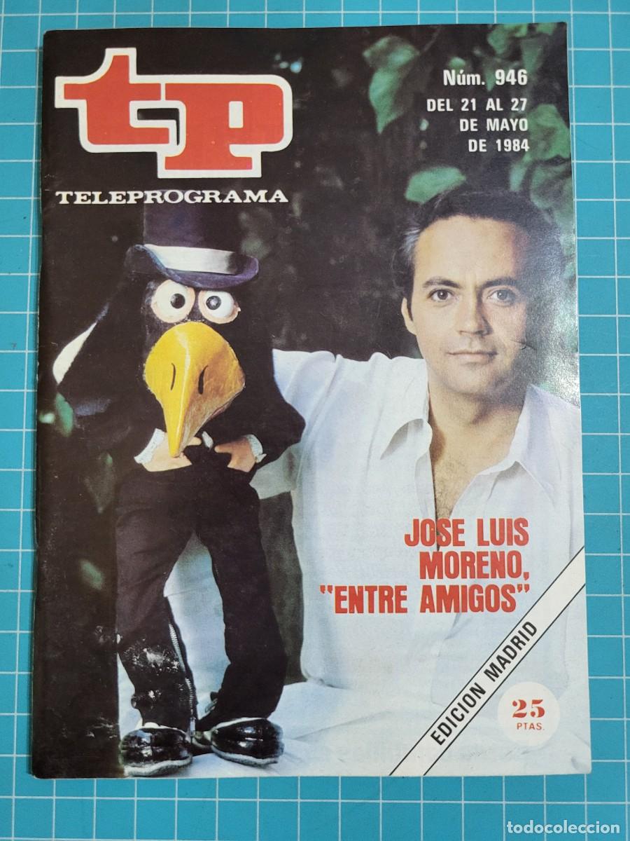 Coleccionismo de revista Teleprograma: Teleprograma. N.&ordm; 946. Jos&eacute; Luis Moreno, 1984. 3 bolsa 7 Wap.