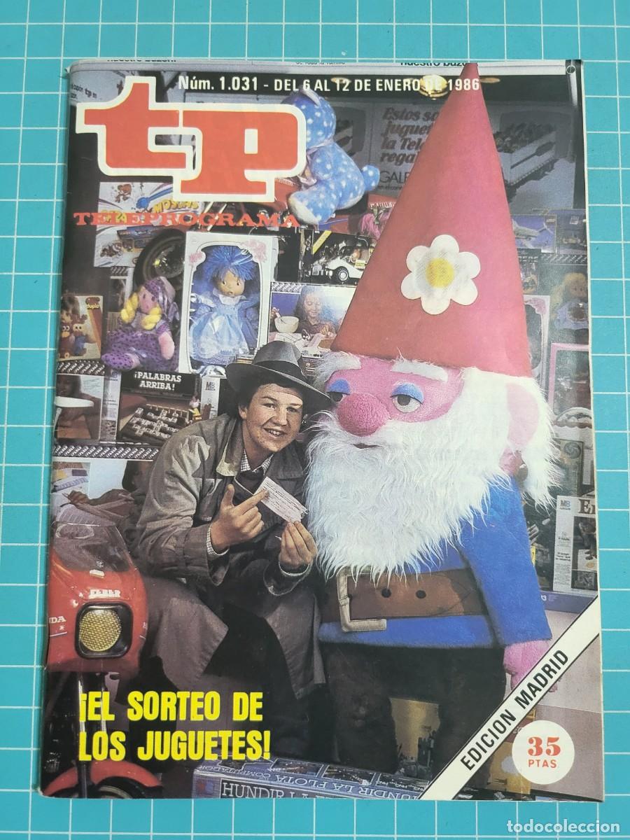 Coleccionismo de revista Teleprograma: Teleprograma. N.&ordm; 1031. &iexcl;El sorteo de los juguetes! 1986. 3 bolsa 7 Wap.