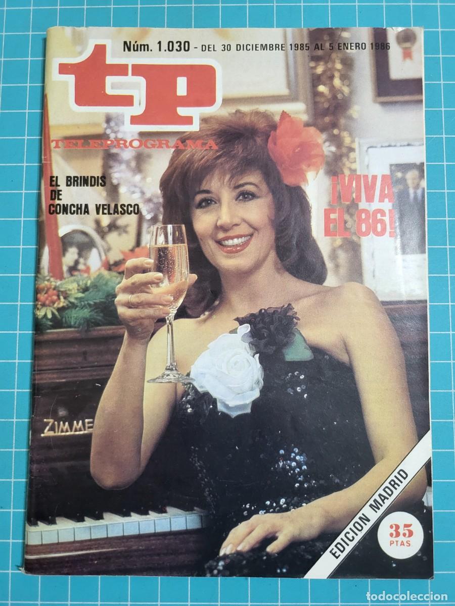 Coleccionismo de revista Teleprograma: Teleprograma. N.&ordm; 1030. &iexcl;Viva el 86! 1986. 3 bolsa 8 Wap.
