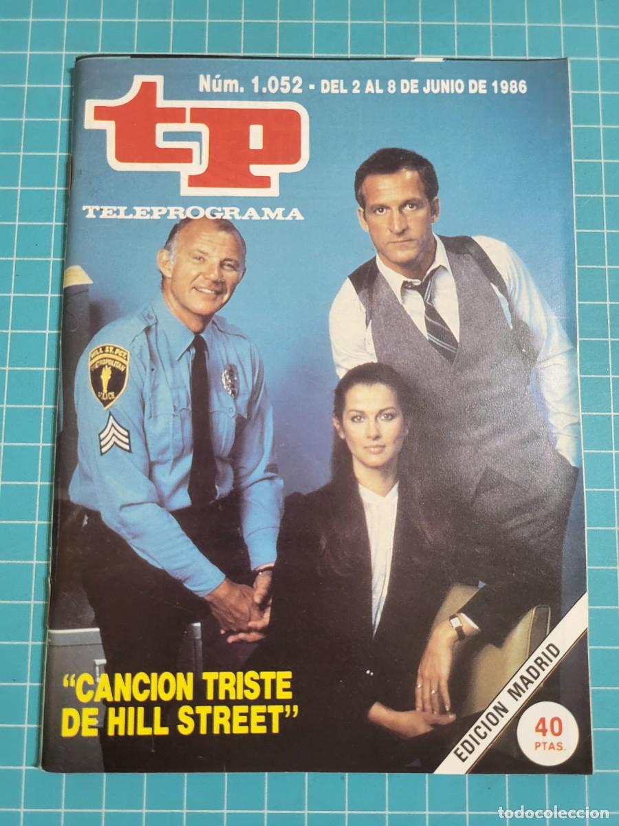 Coleccionismo de revista Teleprograma: Teleprograma. N.&ordm; 1052. &rdquo;Canci&oacute;n triste de Hill Street&rdquo; 1986. 3 bolsa 8 Wap.