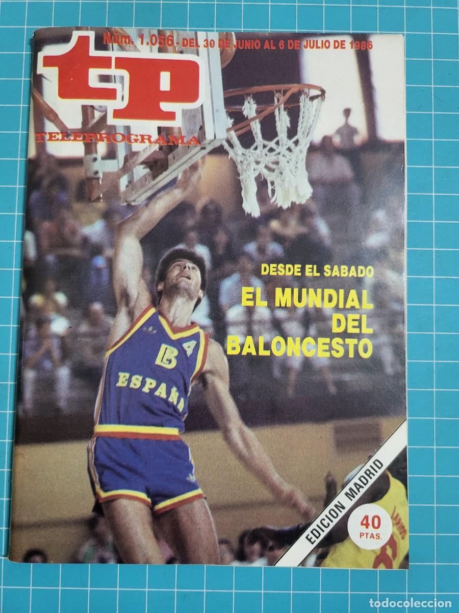 Coleccionismo de revista Teleprograma: Teleprograma. N.&ordm; 1056. El mundial de baloncesto, 1986. 3 bolsa 8 Wap.