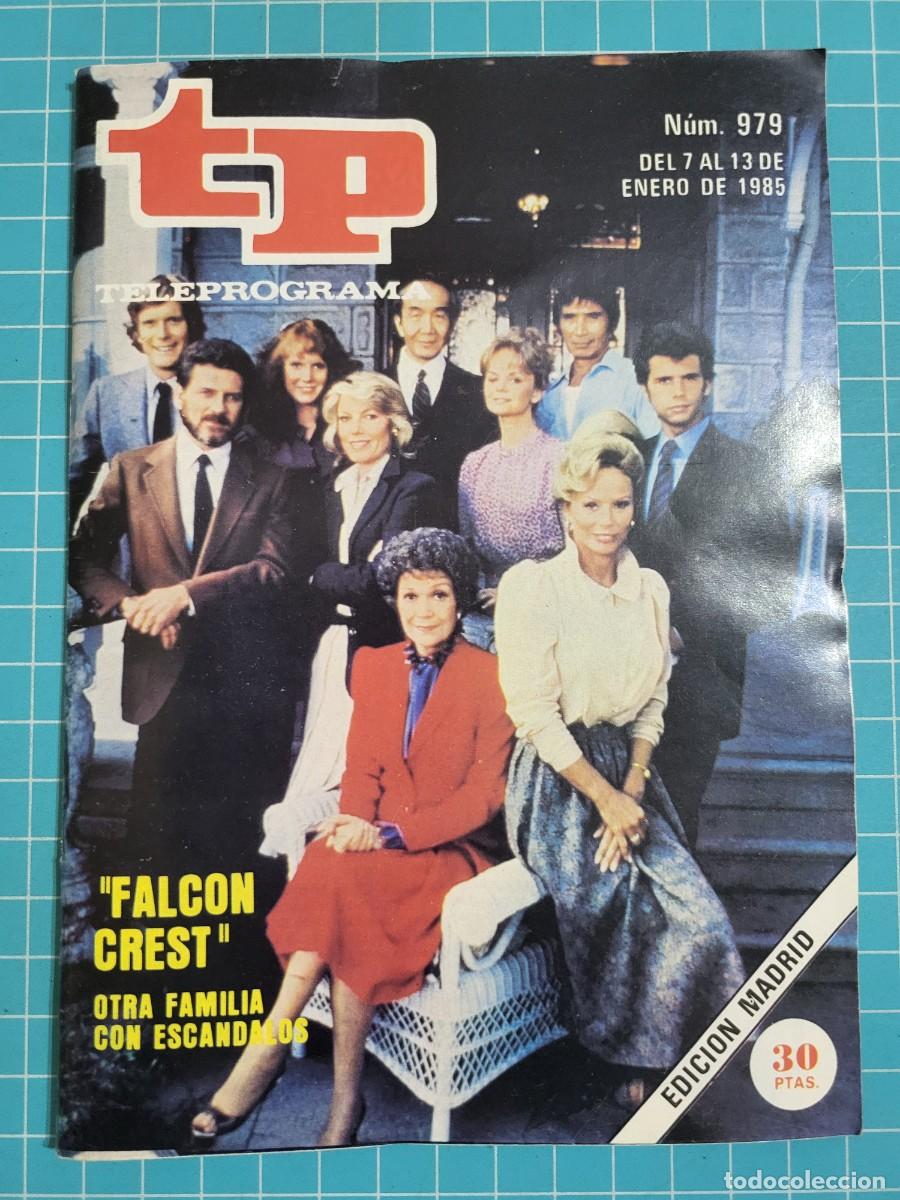 Coleccionismo de revista Teleprograma: Teleprograma. N.&ordm; 979. &rdquo;Falcon crest&rdquo;, 1985. 3 bolsa 8 Wap.