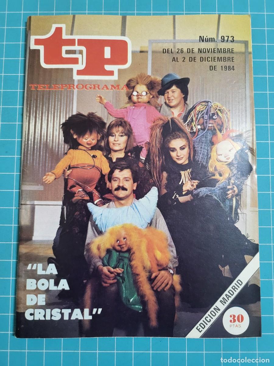 Coleccionismo de revista Teleprograma: Teleprograma. N.&ordm; 973. &rdquo;La bola de cristal&rdquo;, 1984. 3 bolsa 9 Wap.