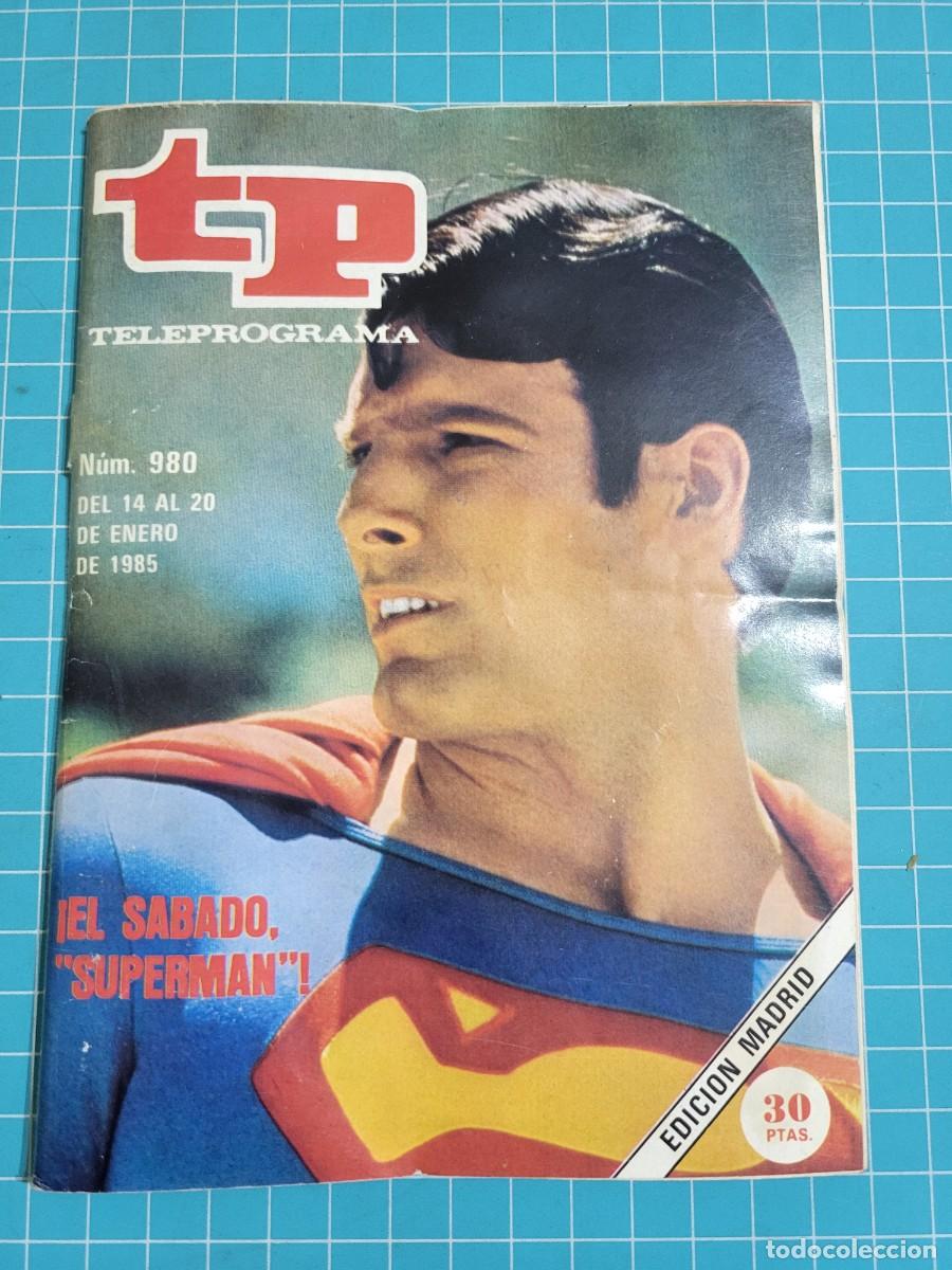 Coleccionismo de revista Teleprograma: Teleprograma. N.&ordm; 980. &iexcl;El s&aacute;bado, &rdquo;Superman&rdquo;, 1985. 3 bolsa 9 Wap.