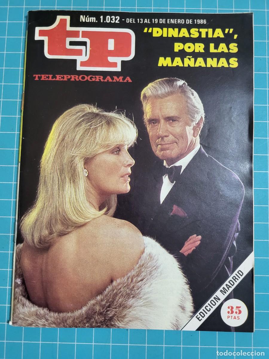 Coleccionismo de revista Teleprograma: Teleprograma. N.&ordm; 1032. &rdquo;Dinast&iacute;a&rdquo;, por las ma&ntilde;anas, 1986. 3 bolsa 9 Wap.