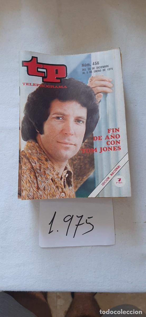 Coleccionismo de revista Teleprograma: TELEPROGRAMA A&Ntilde;O 1975:N&ordm;0456 Fin de a&ntilde;o (Tom Jones)