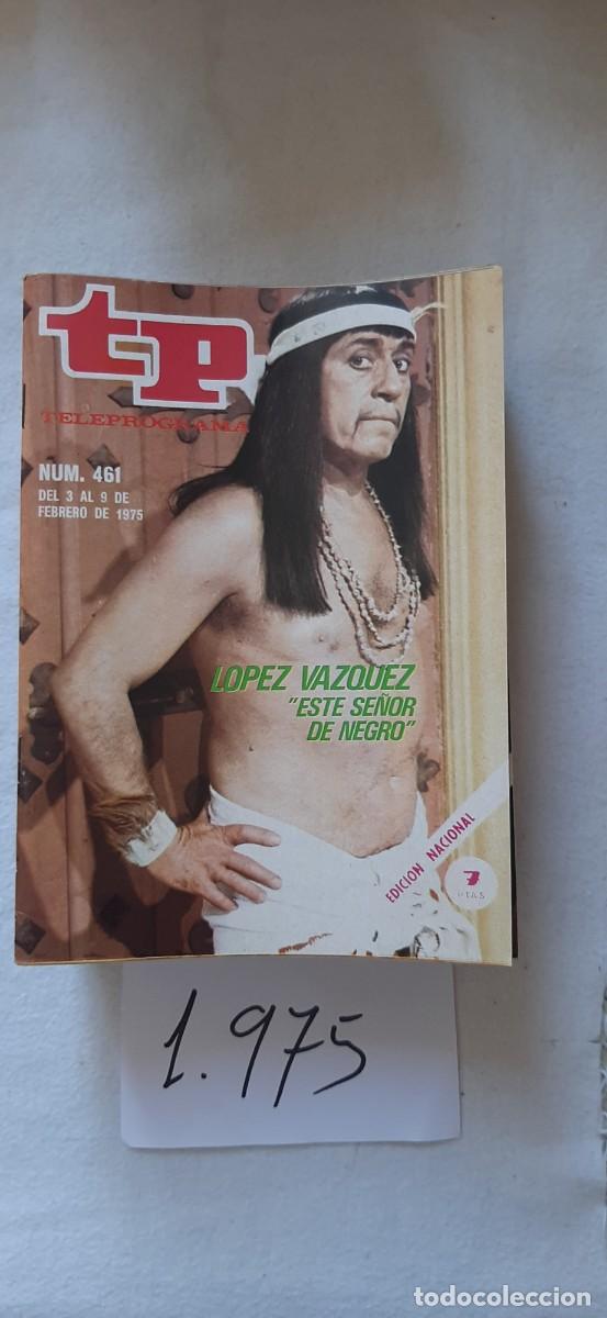 Coleccionismo de revista Teleprograma: TELEPROGRAMA A&Ntilde;O 1975:N&ordm;0461 Este se&ntilde;or de negro (Jos&eacute; Luis L&oacute;pez V&aacute;zquez)