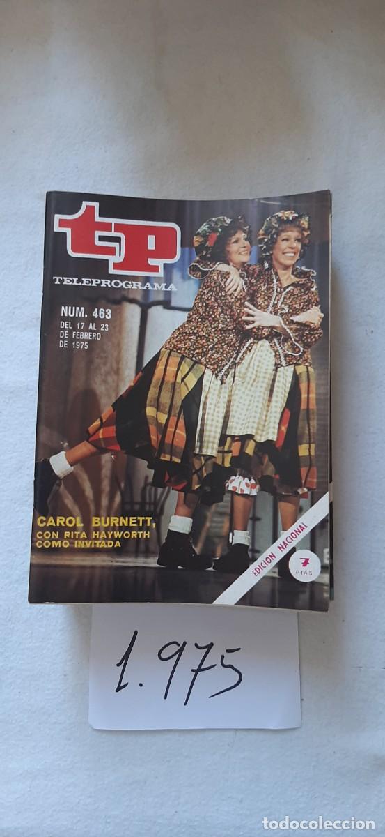 Coleccionismo de revista Teleprograma: TELEPROGRAMA A&Ntilde;O 1975:N&ordm;0463 El show de Carol Burnett (Carol Burnett, Rita Hayworth)