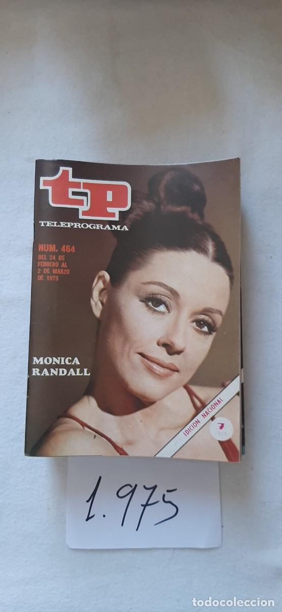 Coleccionismo de revista Teleprograma: TELEPROGRAMA A&Ntilde;O 1975:N&ordm;0464 Tele-Revistas (M&oacute;nica Randall)