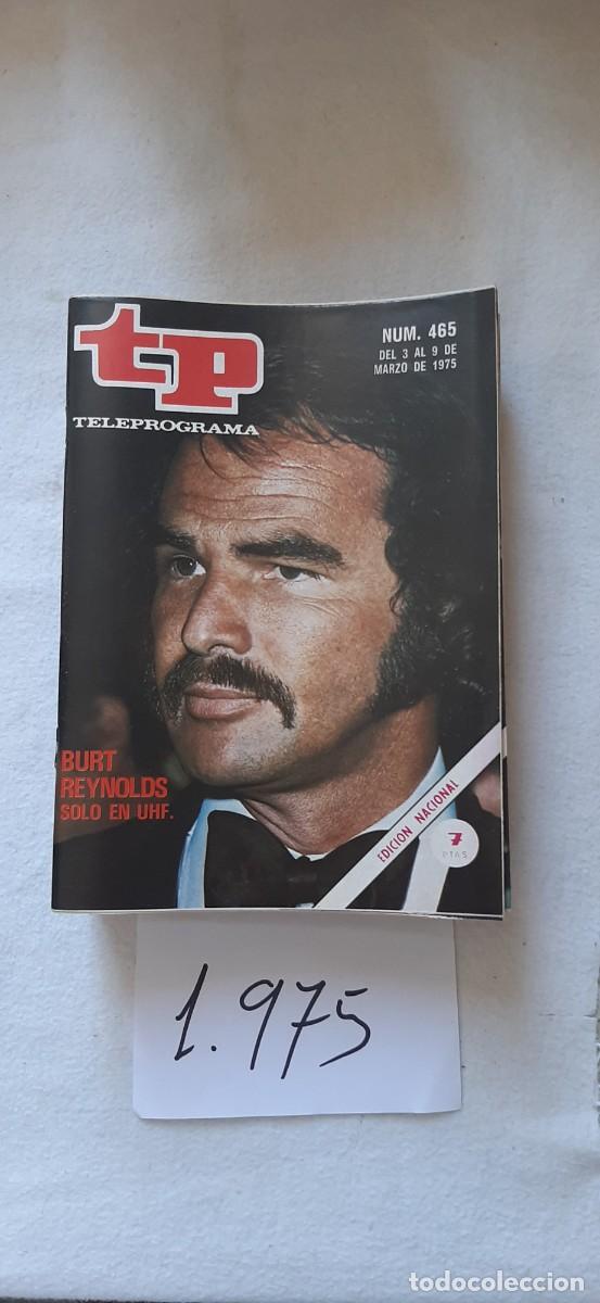 Coleccionismo de revista Teleprograma: TELEPROGRAMA A&Ntilde;O 1975:N&ordm;0465 Dan August (Burt Reynolds)