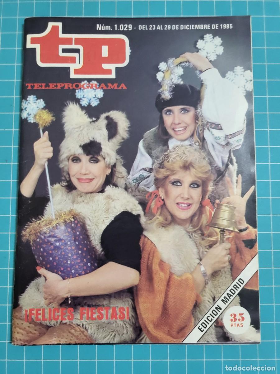 Coleccionismo de revista Teleprograma: Teleprograma. N.&ordm; 1029. &iexcl;Felices fiestas!, 1985. 3 bolsa 9 Wap.