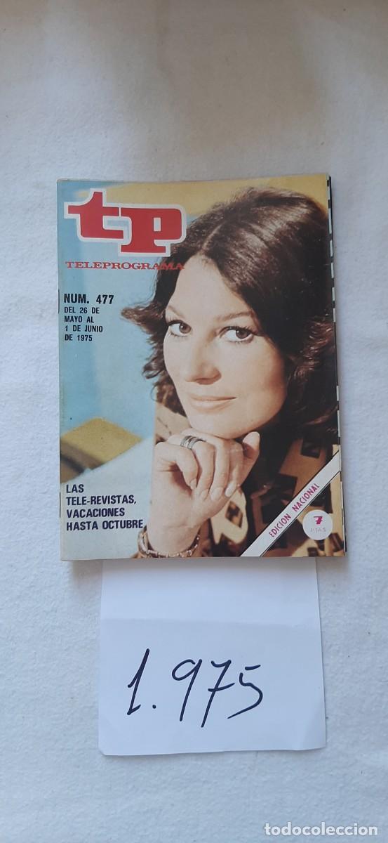 Coleccionismo de revista Teleprograma: TELEPROGRAMA A&Ntilde;O 1975:N&ordm;0477 Tele-Revistas (Marisol Gonz&aacute;lez)