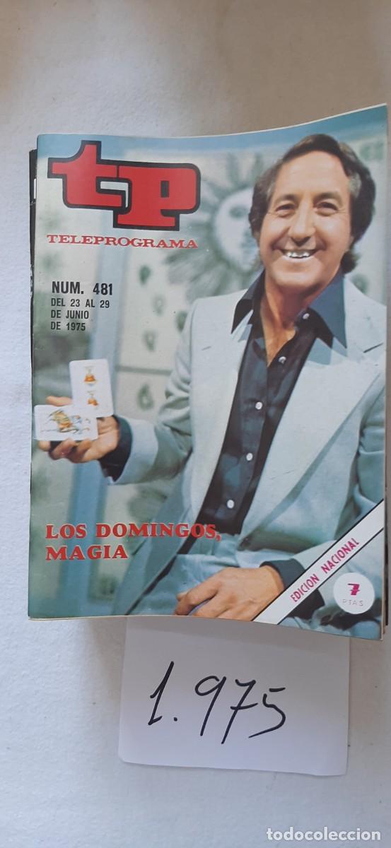 Coleccionismo de revista Teleprograma: TELEPROGRAMA A&Ntilde;O 1975:N&ordm;0481 Tiempo de magia (Julio Carabias)