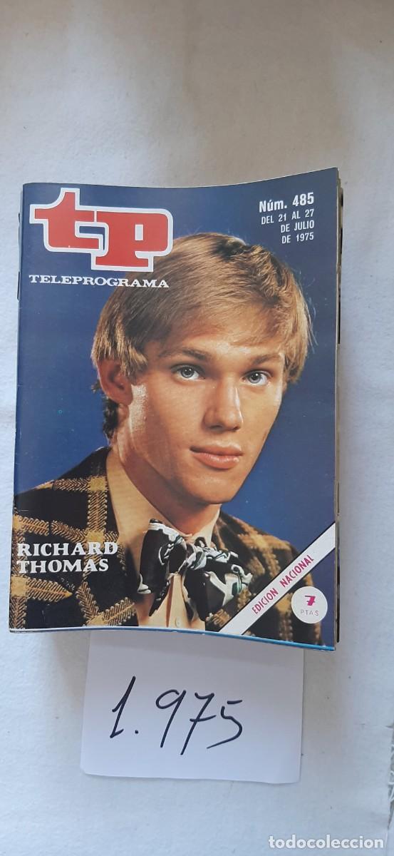 Coleccionismo de revista Teleprograma: TELEPROGRAMA A&Ntilde;O 1975:N&ordm;0485 Los Walton (Richard Thomas)