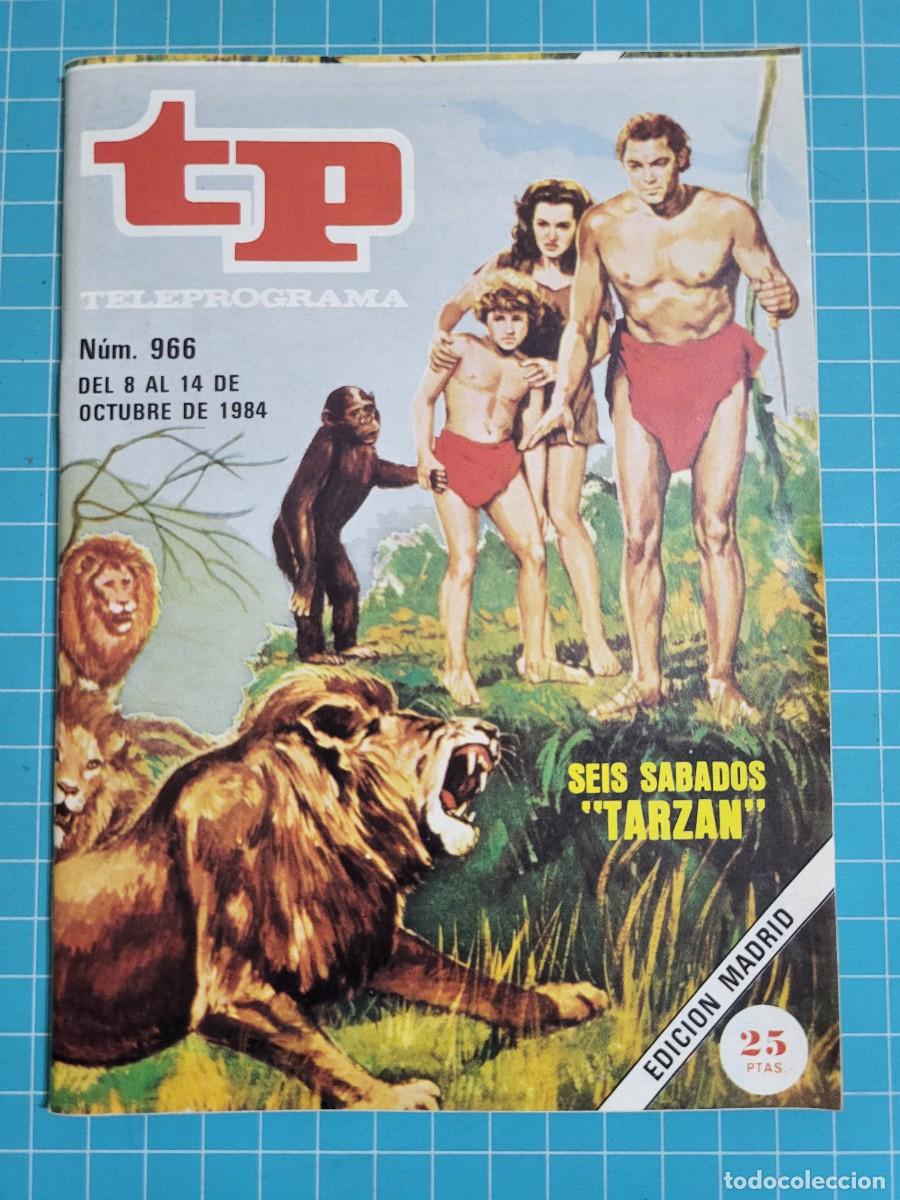 Coleccionismo de revista Teleprograma: Teleprograma. N.&ordm; 966. Seis S&aacute;bados &rdquo;Tarzan&rdquo;, 1984. 3 bolsa 9 Wap.