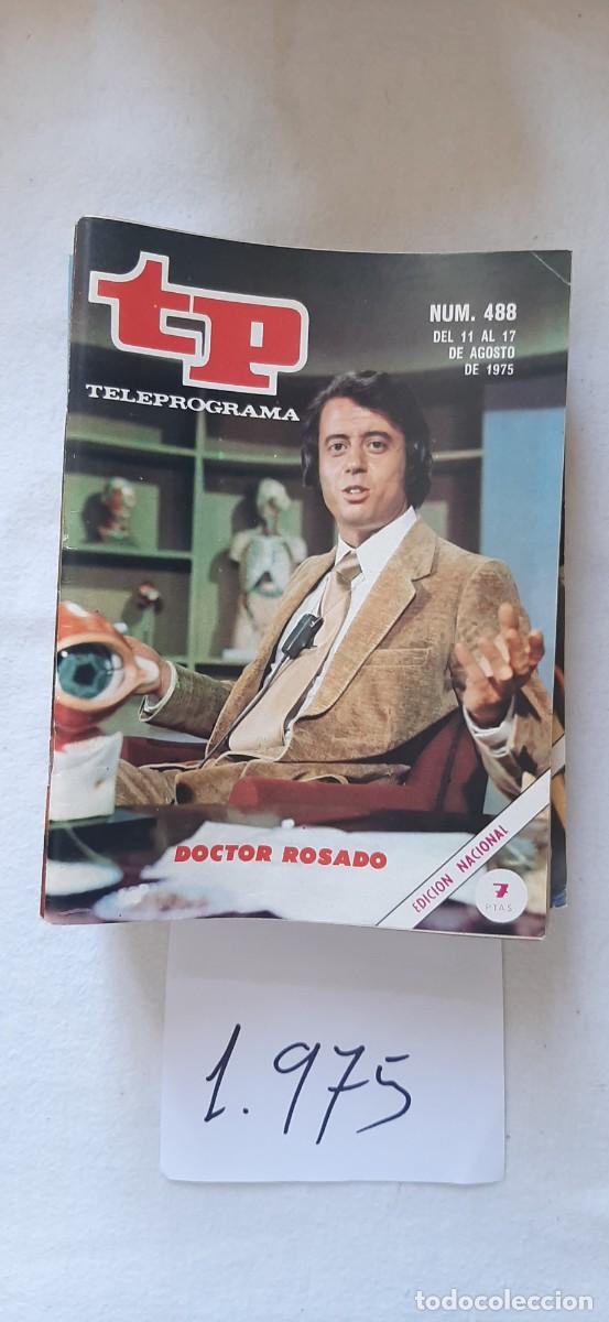 Coleccionismo de revista Teleprograma: TELEPROGRAMA A&Ntilde;O 1975:N&ordm;0488 Objetivo nosotros (Manuel Rosado