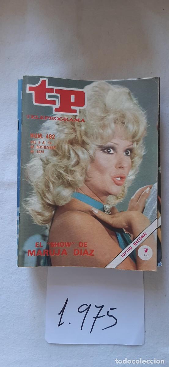 Coleccionismo de revista Teleprograma: TELEPROGRAMA A&Ntilde;O 1975:N&ordm;0492 El show de Maruja D&iacute;az (Murujita Diaz)