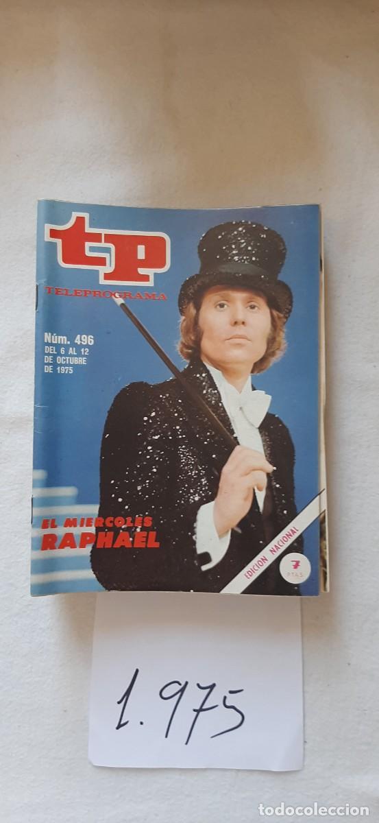 Coleccionismo de revista Teleprograma: TELEPROGRAMA A&Ntilde;O 1975:N&ordm;0496 La hora de&hellip; (Raphael)