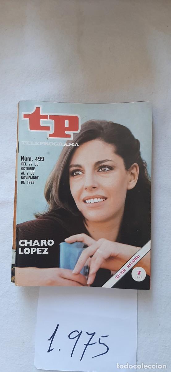 Coleccionismo de revista Teleprograma: TELEPROGRAMA A&Ntilde;O 1975:N&ordm;0499 Cuentos y leyendas (Charo L&oacute;pez)