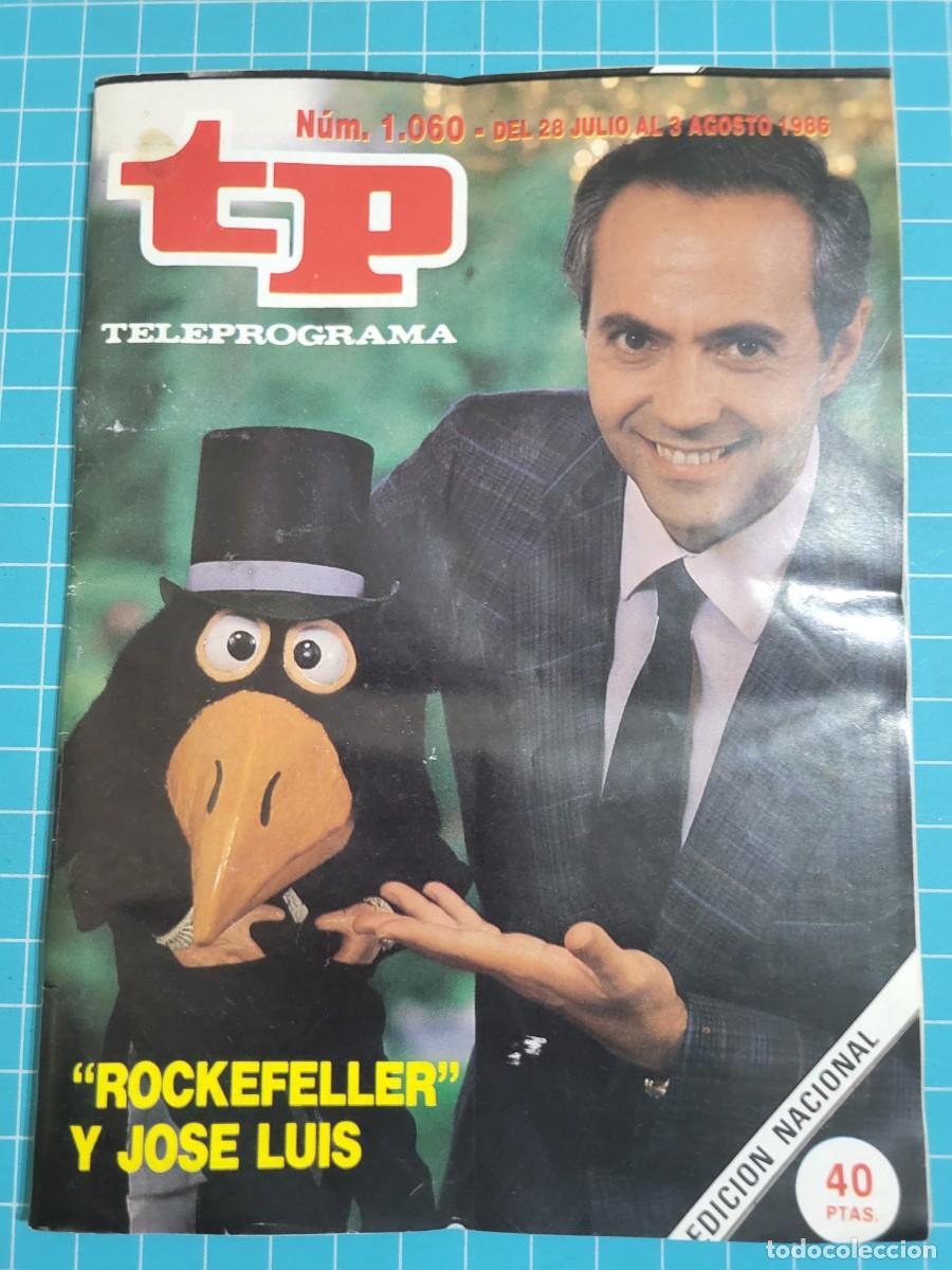 Coleccionismo de revista Teleprograma: Teleprograma. N.&ordm; 1060. &rdquo;Rockefeler&rdquo; y Jos&eacute; Luis, 1986. 3 bolsa 9 Wap.