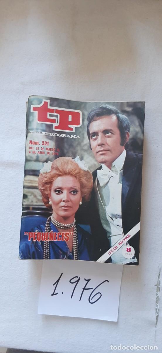 Collectionnisme de Magazine Teleprograma: TELEPROGRAMA A&Ntilde;O 1976:N&ordm;0521 Novela: Peque&ntilde;eces (Mercedes Alonso, Ricardo Merino)