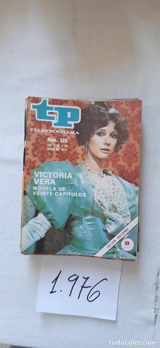 Coleccionismo de revista Teleprograma: TELEPROGRAMA A&Ntilde;O 1976:N&ordm;0526 Novela: Dos mujeres (Victoria Vera)