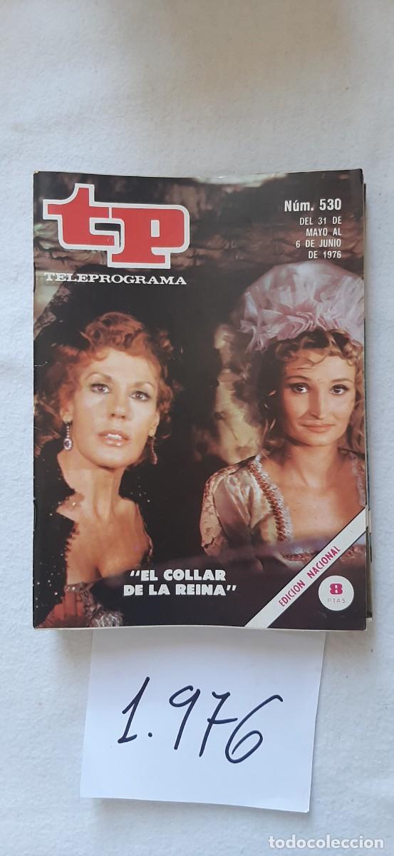 Collezionismo di Rivista Teleprograma: TELEPROGRAMA A&Ntilde;O 1976:N&ordm;0530 Novela: El collar de la reina (Charo Soriano, Amparo Pamplona)