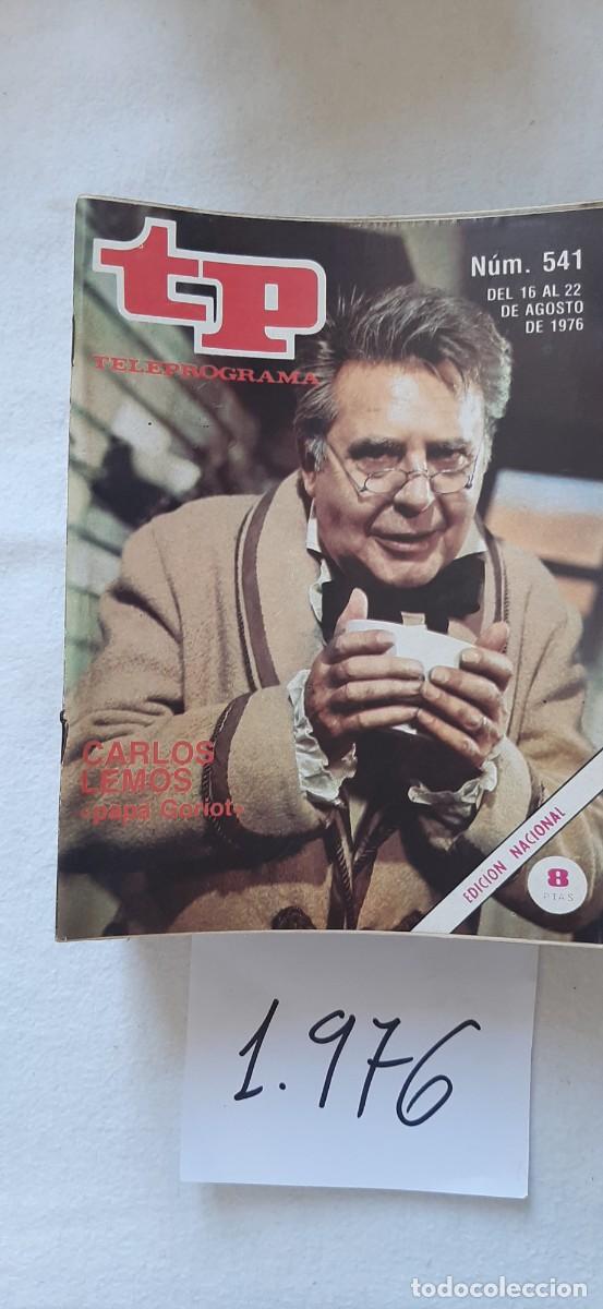 Sammeln von Zeitschriften Teleprograma: TELEPROGRAMA A&Ntilde;O 1976:N&ordm;0541 Novela: Pap&aacute; Goriot (Carlos Lemos)