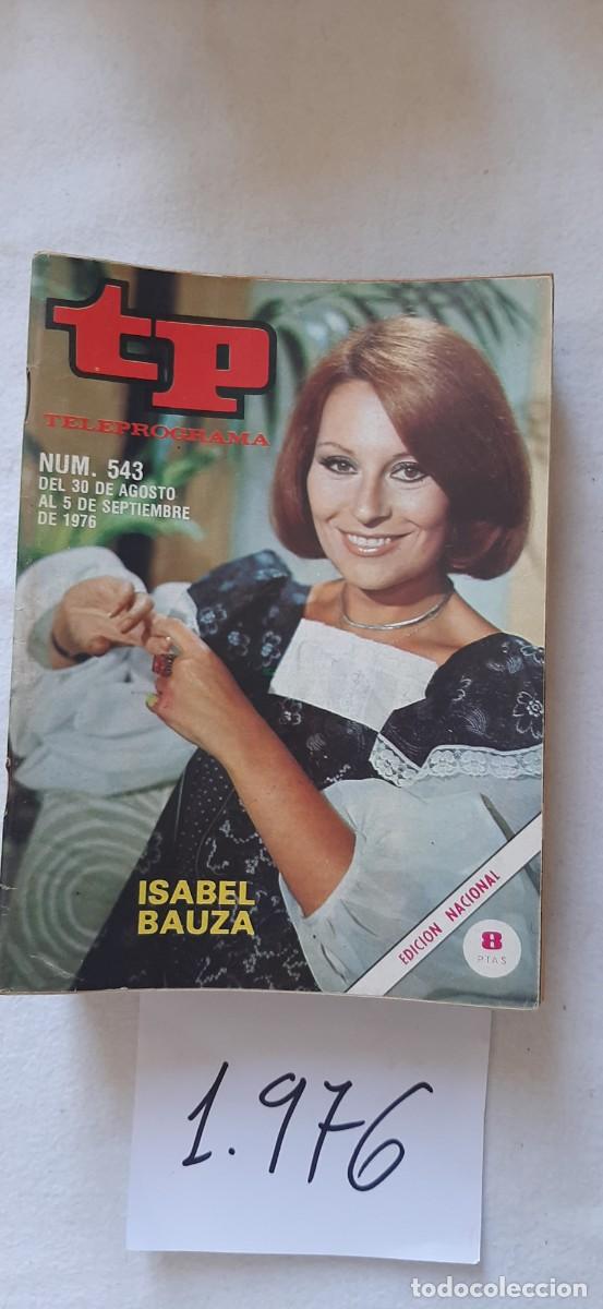 Sammeln von Zeitschriften Teleprograma: TELEPROGRAMA A&Ntilde;O 1976:N&ordm;0543 Isabel Bauza
