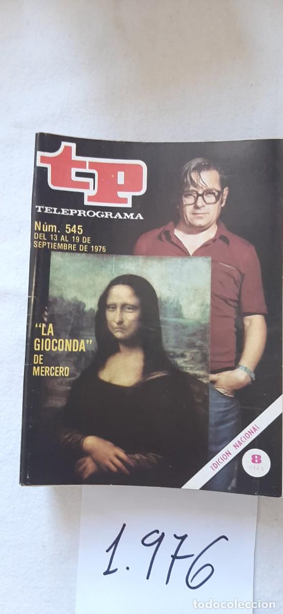Coleccionismo de revista Teleprograma: TELEPROGRAMA A&Ntilde;O 1976:N&ordm;0545 La Gioconda est&aacute; triste (Antonio Mercero)