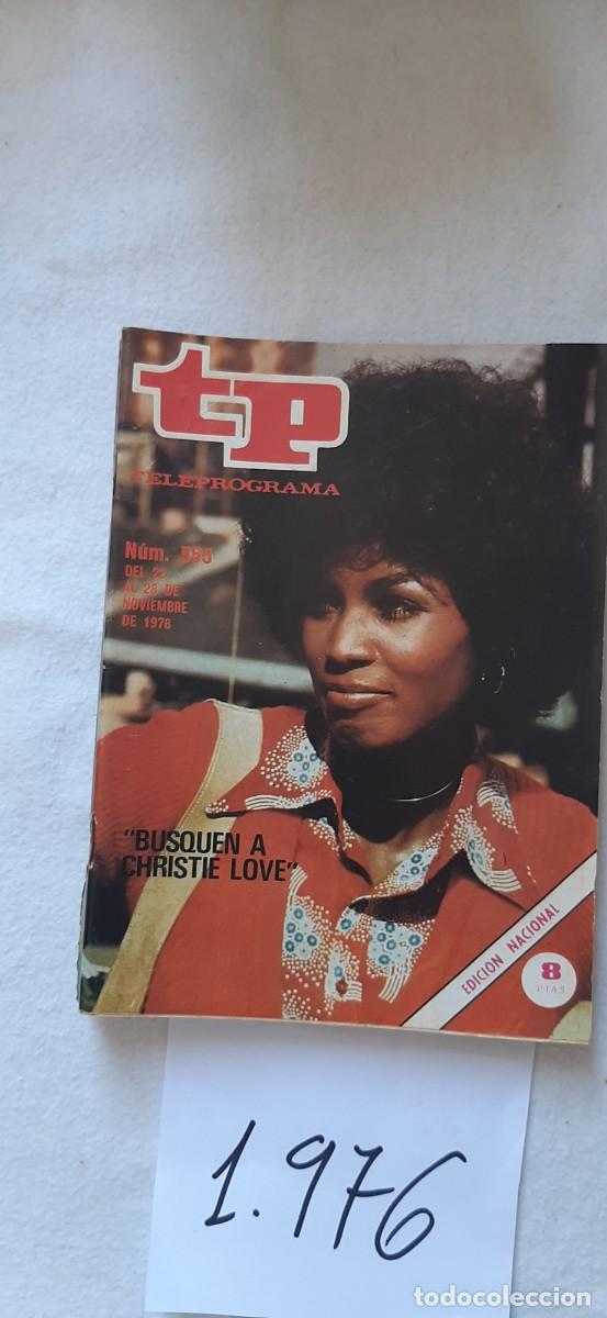 Coleccionismo de revista Teleprograma: TELEPROGRAMA A&Ntilde;O 1976:N&ordm;0555 Busquen a Christie Love (Teresa Graves)