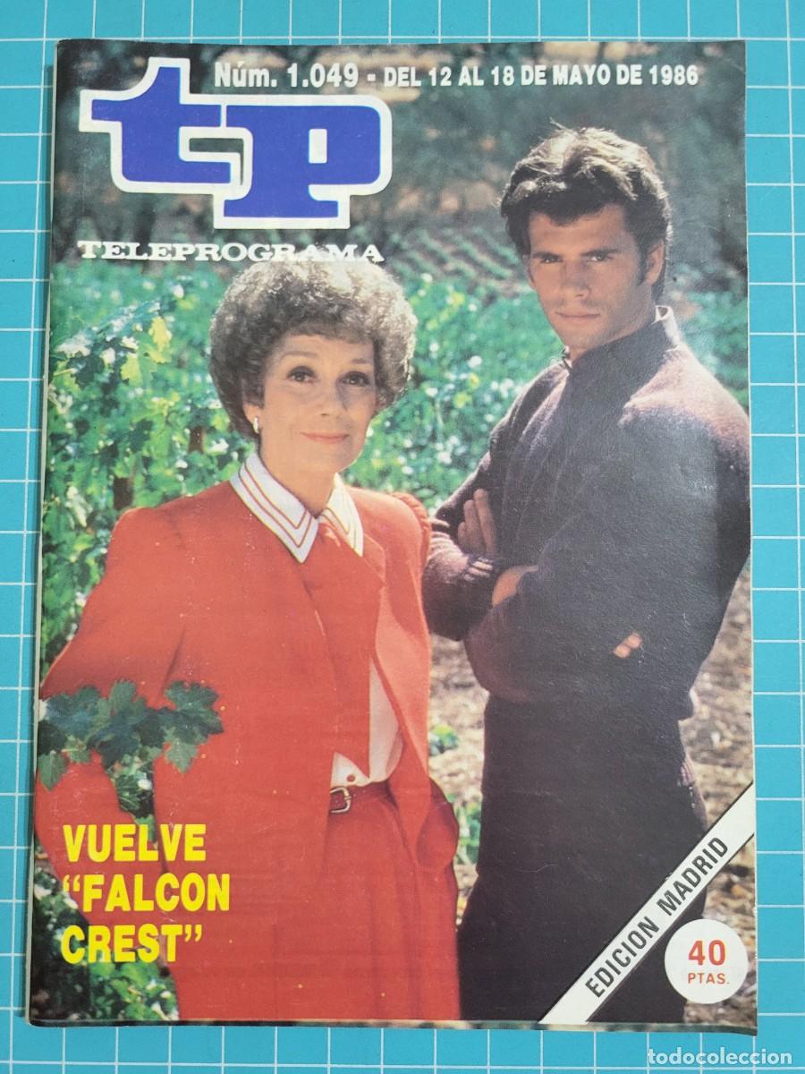 Coleccionismo de revista Teleprograma: Teleprograma. N.&ordm; 1049. Vuelve &rdquo;Falc&oacute;n Crest&rdquo;, 1986. 3 bolsa 10 Wap.