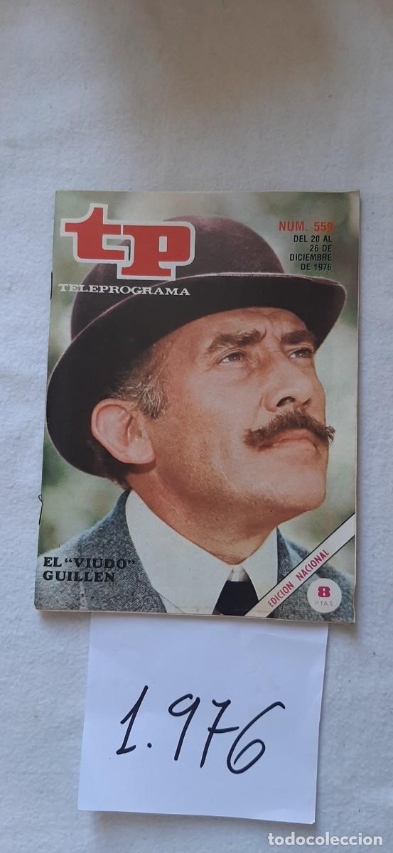 Coleccionismo de revista Teleprograma: TELEPROGRAMA A&Ntilde;O 1976:N&ordm;0559 La saga de los Rius (Fernando Guill&eacute;n)