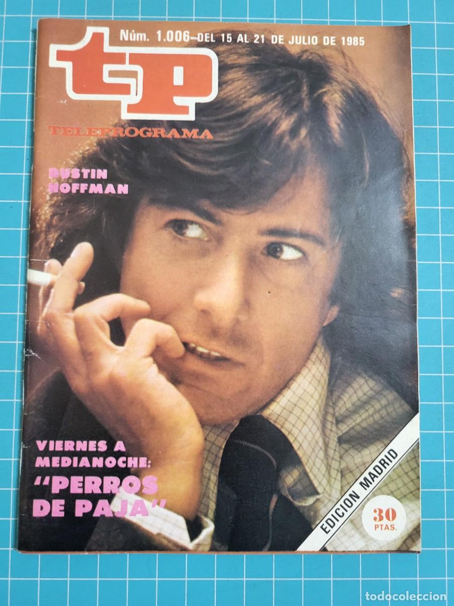 Coleccionismo de revista Teleprograma: Teleprograma. N.&ordm; 1006. &rdquo;Perros de paja&rdquo;, 1985. 3 bolsa 10 Wap.
