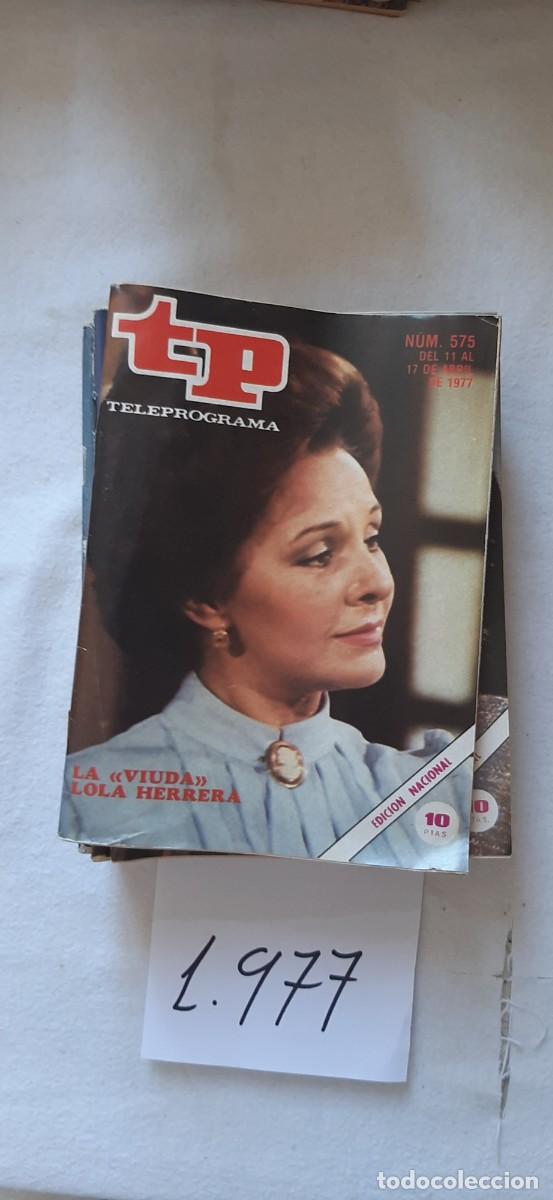 Coleccionismo de revista Teleprograma: TELEPROGRAMA A&Ntilde;O 1977:N&ordm;0575 Las viudas (Lola Herrera)