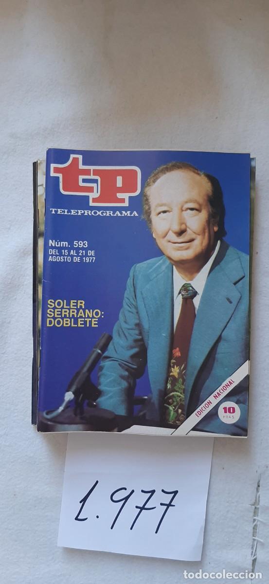 Coleccionismo de revista Teleprograma: TELEPROGRAMA A&Ntilde;O 1977:N&ordm;0593 A fondo, Siete d&iacute;as (Joaqu&iacute;n Soler Serrano)