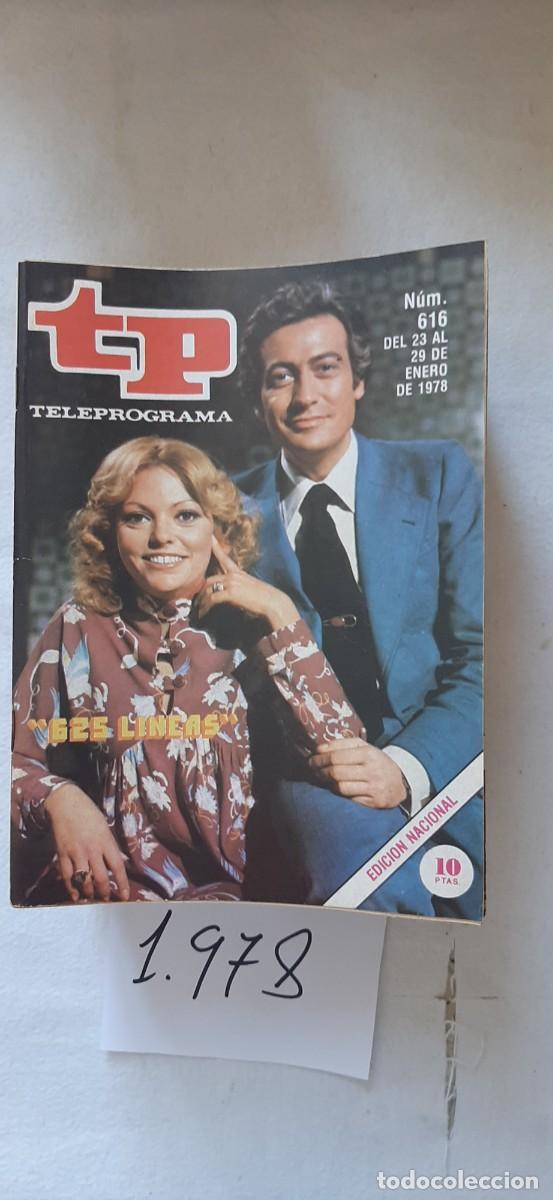 Coleccionismo de revista Teleprograma: TELEPROGRAMA A&Ntilde;O 1978:N&ordm;0616 625 l&iacute;neas (Mayra G&oacute;mez Kemp, Juan Santamar&iacute;a)