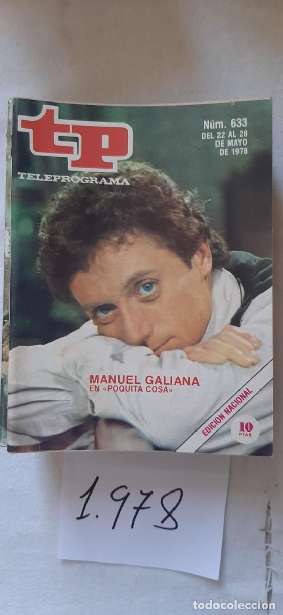 Coleccionismo de revista Teleprograma: TELEPROGRAMA A&Ntilde;O 1978:N&ordm;0633 Novela, Poquita Cosa (Manuel Galiana)