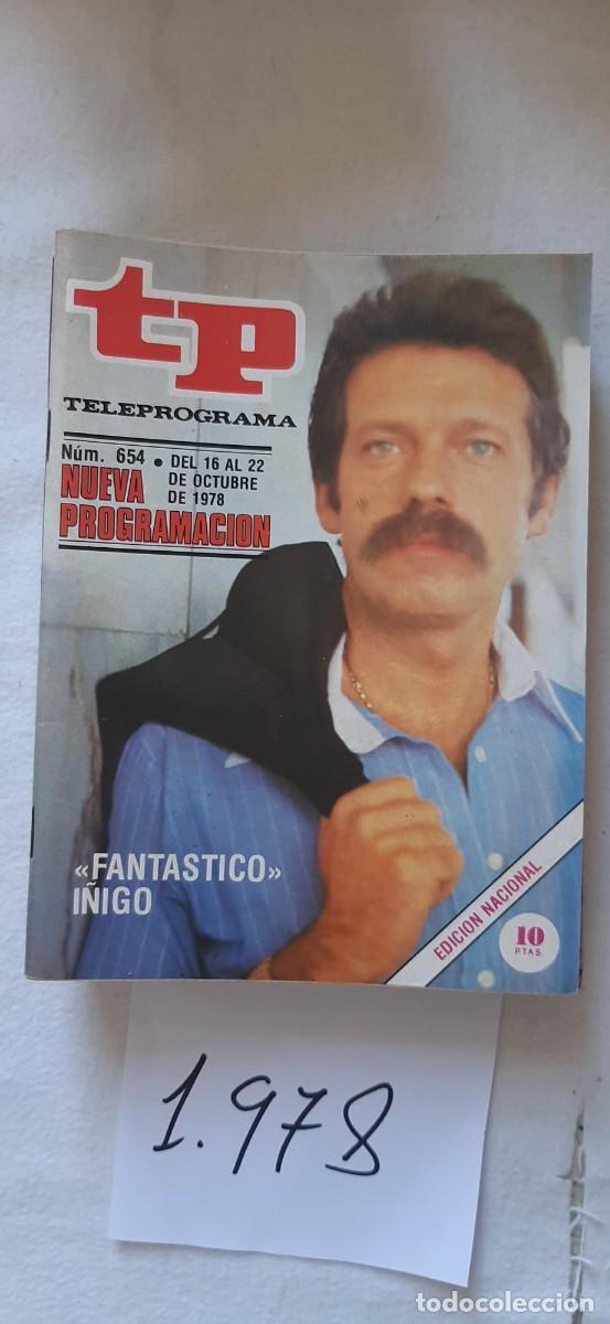 Coleccionismo de revista Teleprograma: TELEPROGRAMA A&Ntilde;O 1978:N&ordm;0654 Fant&aacute;stico (Jos&eacute; Mar&iacute;a &Iacute;&ntilde;igo)