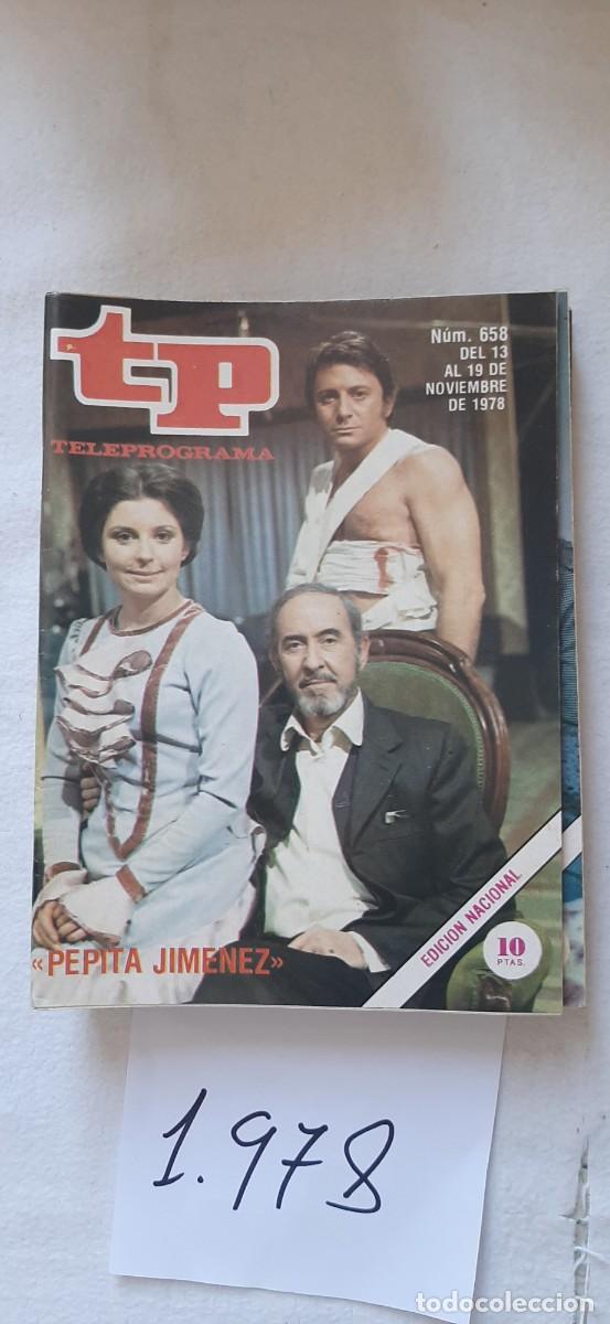 Coleccionismo de revista Teleprograma: TELEPROGRAMA A&Ntilde;O 1978:N&ordm;0658 Novela, Pepita Jim&eacute;nez (Tina Sainz, Jaime Blanch, Luis Prendes)