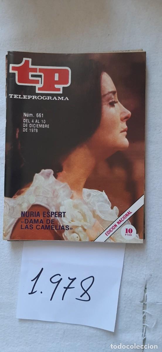 Coleccionismo de revista Teleprograma: TELEPROGRAMA A&Ntilde;O 1978:N&ordm;0661 Estudio 1, La dama de las camelias (Nuria Espert)