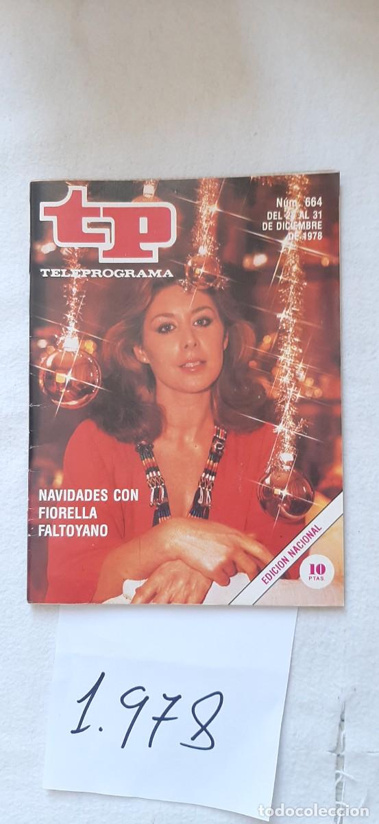 Coleccionismo de revista Teleprograma: TELEPROGRAMA A&Ntilde;O 1978:N&ordm;0664 Navidades (Fiorella Faltoyano)
