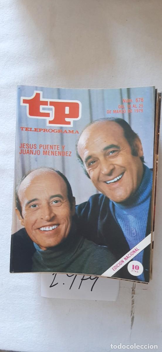 Coleccionismo de revista Teleprograma: TELEPROGRAMA A&Ntilde;O 1979:N&ordm;0676 625 l&iacute;neas (Juanjo Men&eacute;ndez, Jes&uacute;s Puente)