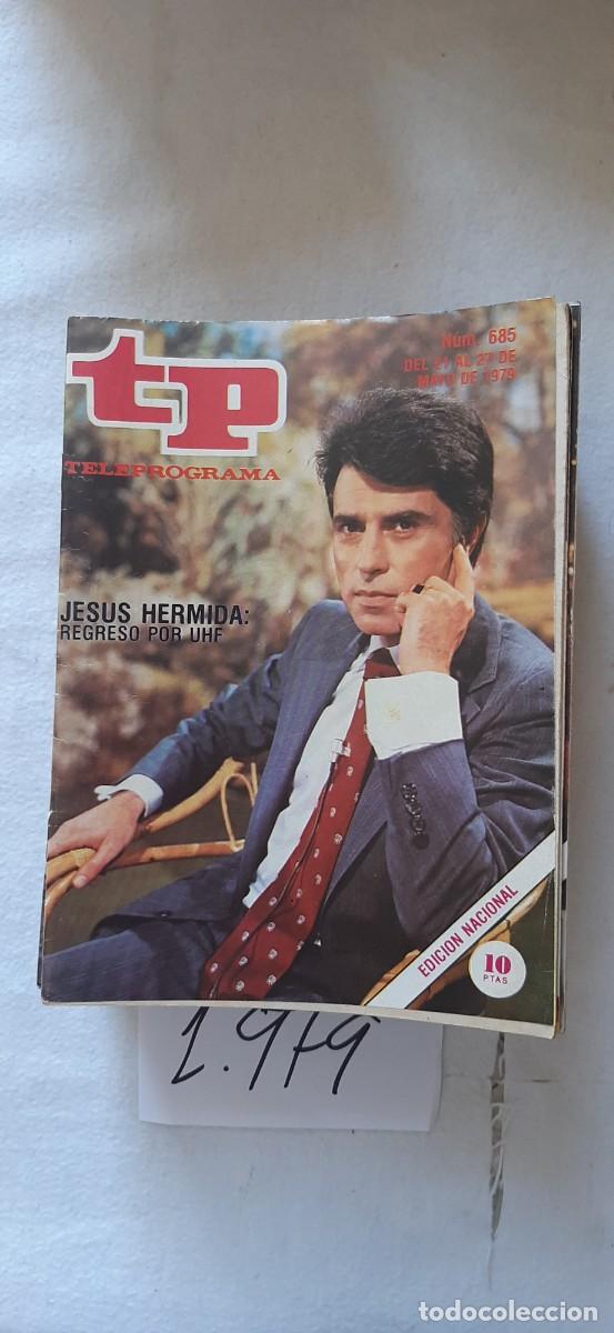 Coleccionismo de revista Teleprograma: TELEPROGRAMA A&Ntilde;O 1979:N&ordm;0685 Tribuna internacional (Jes&uacute;s Hermida)