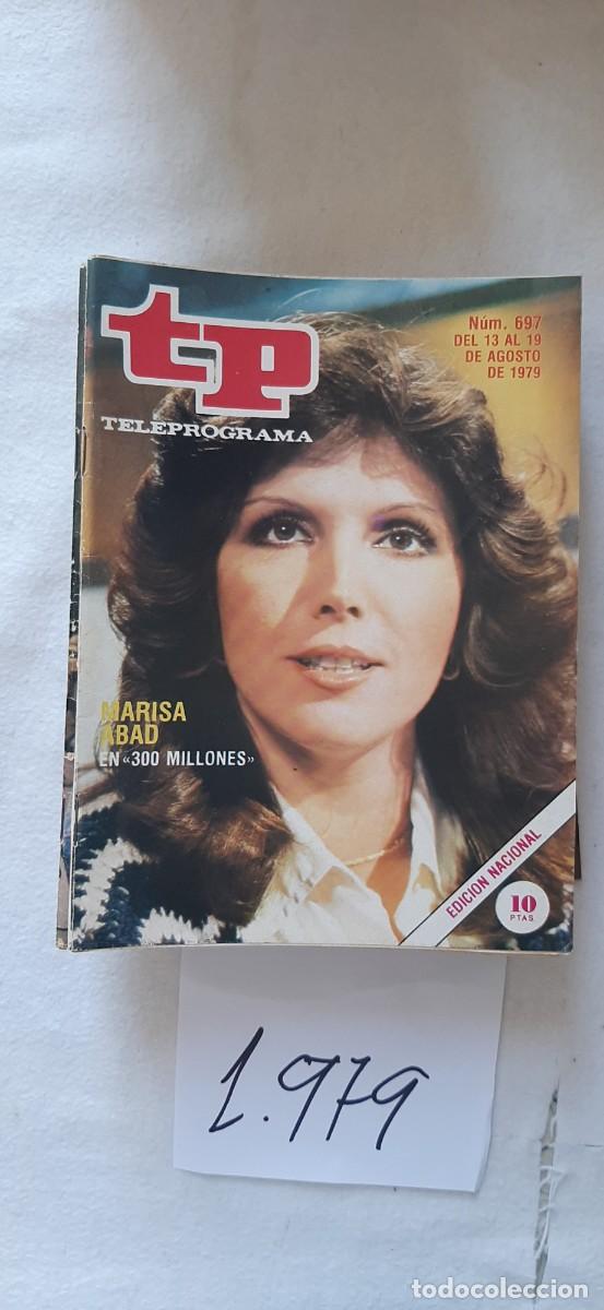 Coleccionismo de revista Teleprograma: TELEPROGRAMA A&Ntilde;O 1979:N&ordm;0697 300 millones (Marisa Abad)